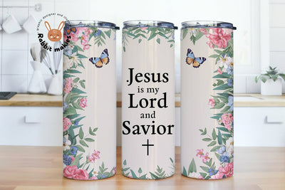 Jesus is My Lord and Savior Tumbler Wrap Sublimation Design Jesus is Lord Tumbler Wrap PNG, Easter Tumbler Design Sublimation, Floral Eatser Sublimation Rabbitmakies 