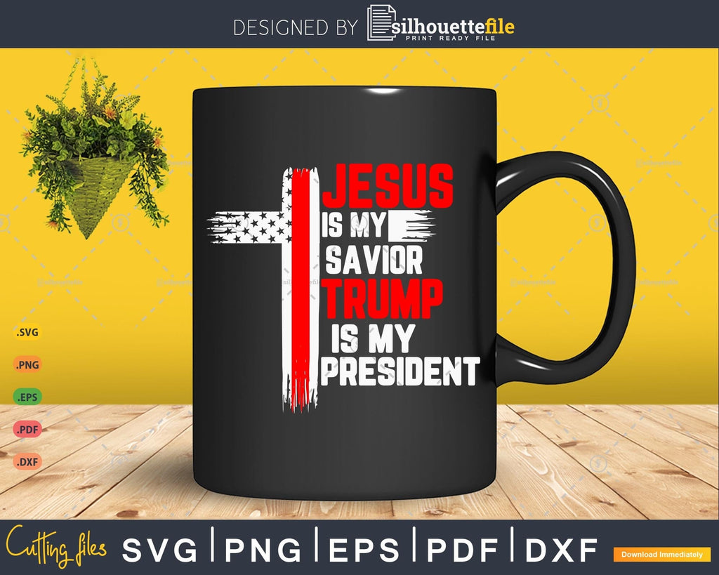Jesus is My Savior Trump is My President Illustration par BlackSvg · Creative Fabrica Jesus is My Savior Trump is My President Illustration par BlackSvg · Creative Fabrica