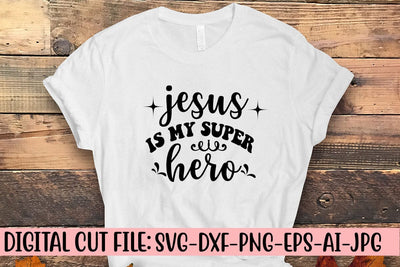 Jesus is My Super Hero SVG SVG Syaman 