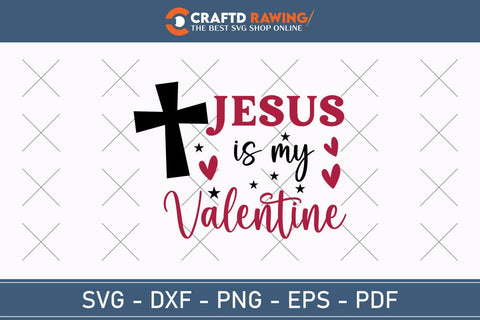 Jesus Is My Valentine Svg Png Pdf, Love Like Jesus Svg, Jesus Valentine Svg, Valentine Svg, Jesus Svg, Hello Valentine Svg, Be Mine Svg SVG Debashish Barman 