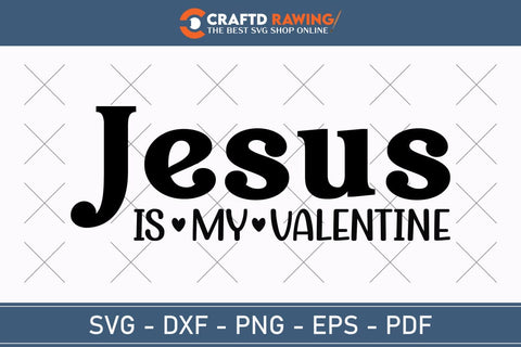 Jesus Is My Valentine Svg Png Pdf, Love Like Jesus Svg, Jesus Valentine Svg, Valentine Svg, Jesus Svg, Hello Valentine Svg, Be Mine Svg SVG Debashish Barman 