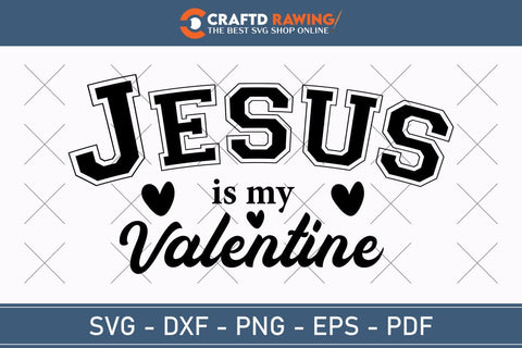 Jesus Is My Valentine Svg Png Pdf, Love Like Jesus Svg, Jesus Valentine Svg, Valentine Svg, Jesus Svg, Hello Valentine Svg, Be Mine Svg SVG Debashish Barman 
