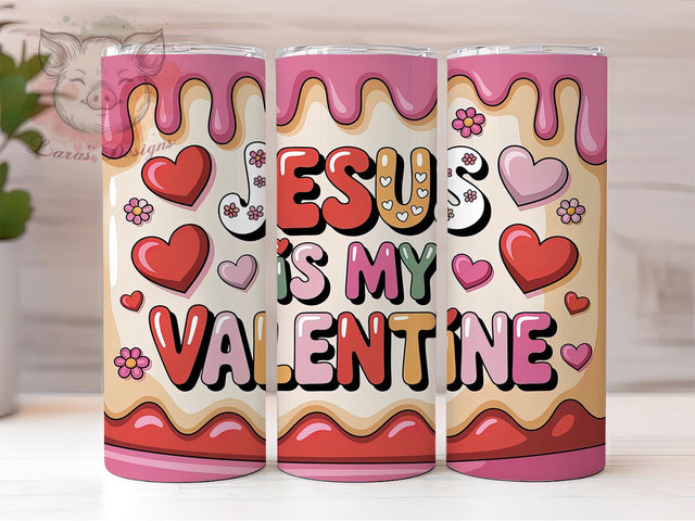 Jesus Is My Valentine Tumbler, Christian Valentine Wrap, Faith Love Cup, 20oz Sublimation Wrap, Religious Valentine Tumbler, Inspirational Love Design Cup, Jesus Valentine Theme Wrap Sublimation Lara' s Designs 