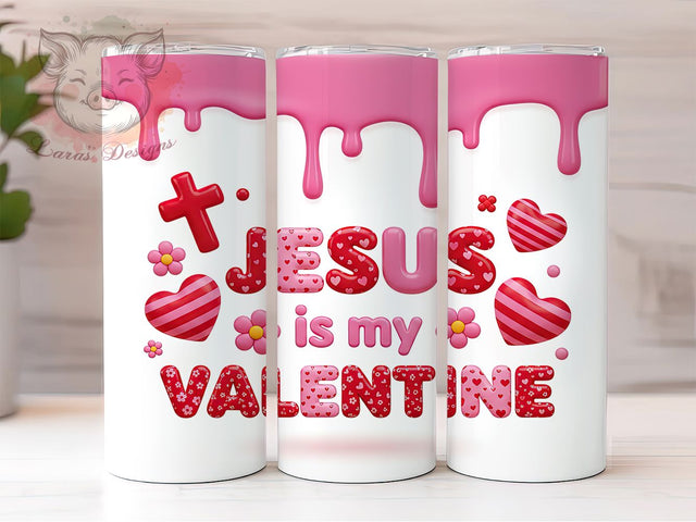 Jesus Is My Valentine Tumbler, Christian Valentine Wrap, Faith Love Cup, 20oz Sublimation Wrap, Religious Valentine Tumbler, Inspirational Love Design Cup, Jesus Valentine Theme Wrap Sublimation Lara' s Designs 