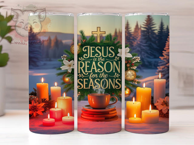 Jesus Is The Reason Faith Tumbler, Jesus Is The Reason, Faith Tumbler, Religious Sublimation, 20Oz Wrap Design, Christian Holiday Art, Christmas Faith Design Sublimation Lara' s Designs 