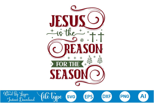 Jesus Is The Reason For The Season SVG Design, SVGs,Quotes and Sayings,Food & Drink,On Sale, Print & Cut SVG DesignPlante 503 