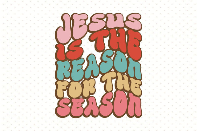 jesus is the reason for the season SVG orpitasn 