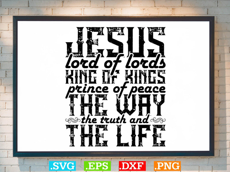 JESUS LORD OF LORDS KING OF KINGS Svg, Bible Verse Svg, Religious Svg ...
