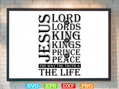 JESUS LORD OF LORDS KING OF KINGS Svg, Bible Verse Svg, Religious Svg, Jesus Svg, God Svg SVG Creativeart88 
