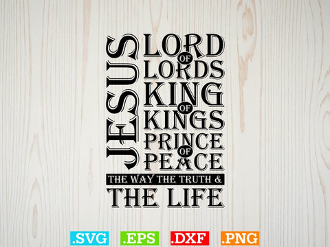 JESUS LORD OF LORDS KING OF KINGS Svg, Bible Verse Svg, Religious Svg, Jesus Svg, God Svg SVG Creativeart88 