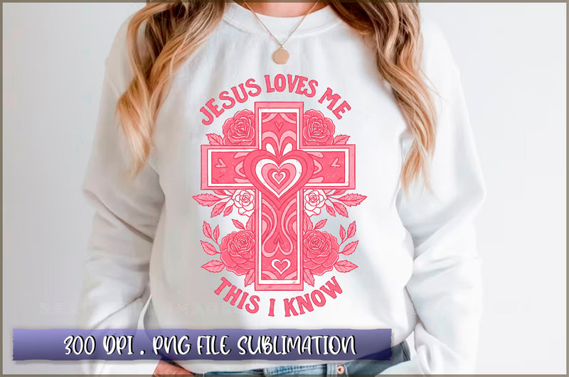 Jesus Loves Me This I Know Sublimation Sublimation Shetara Begum 