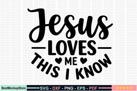 Jesus Loves Me This I Know SVG SVG Craftlabsvg24 