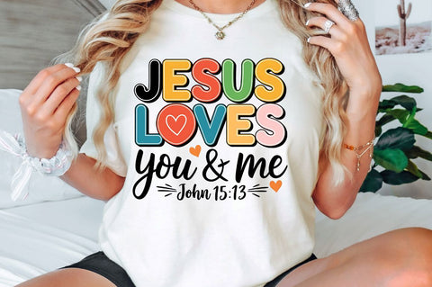 Jesus Loves You and Me PNG Christian Sublimation Design Sublimation Regulrcrative 