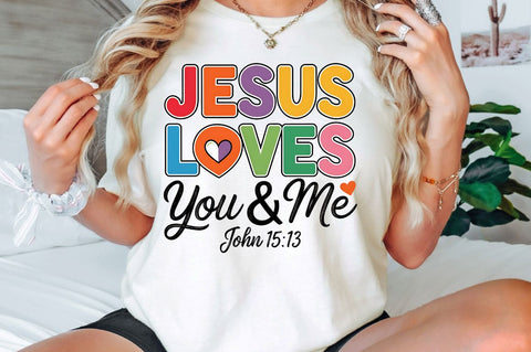 Jesus Loves You and Me PNG Christian Sublimation Design Sublimation Regulrcrative 
