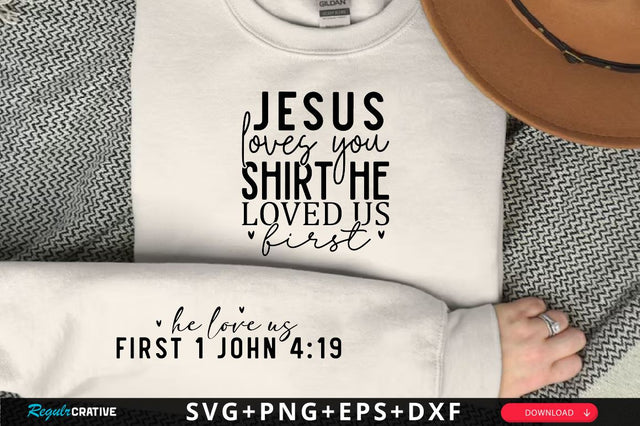 Jesus loves you shirt he loved us first Sleeve SVG Design, Christian Sleeve SVG, Faith SVG Design, Jesus Sleeve SVG SVG Regulrcrative 