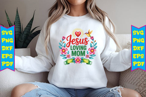 Jesus Loving Mom PNG Design Sublimation Craftlabsvg24 