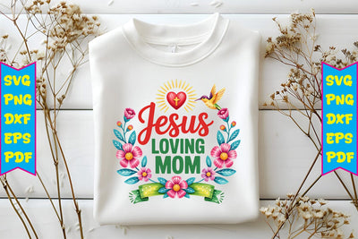 Jesus Loving Mom PNG Design Sublimation Craftlabsvg24 