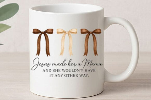 Jesus Made Her a Mama PNG Christian Motherhood Faith Design SVG BillahCrafts 