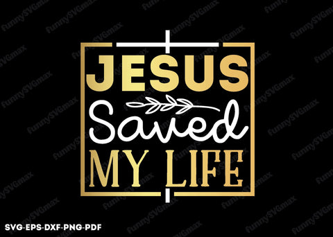 jesus saved my life svg SVG designstore 