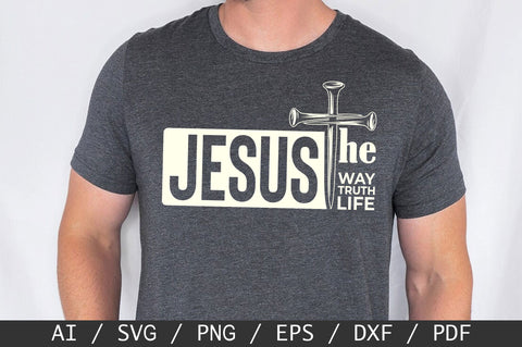 Jesus The Way The Truth The Life SVG PNG, Jesus SVG SVG SVG Studio 