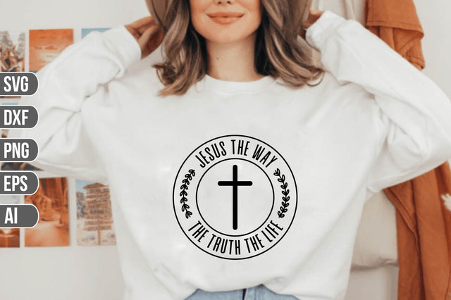 Jesus The Way The Truth The Life SVG SVG shah alam 
