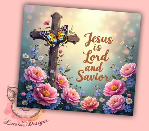 Jesus Tumbler, Lord and Savior Design, Easter Tumbler, Christian Drinkware, 20oz Tumbler, Bible Verse Sublimation, Religious Gifts Sublimation Lara' s Designs 
