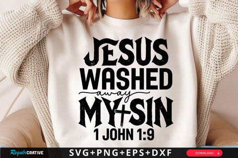 Jesus washed away my sin SVG, Jesus SVG, Christian Cross SVG, Retro Christian SVG, Bible Verse SVG Design SVG Regulrcrative 