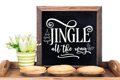Jingle All the Way I Christmas Sign SVG I Holiday SVG SVG Happy Printables Club 