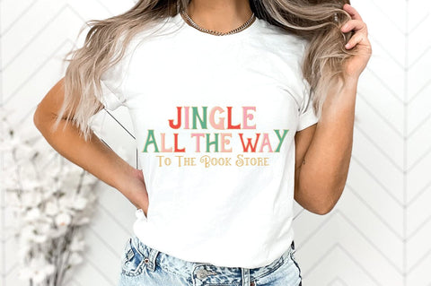 Jingle All the Way to The Book Store SVG SVG Pickled Thistle Creative 