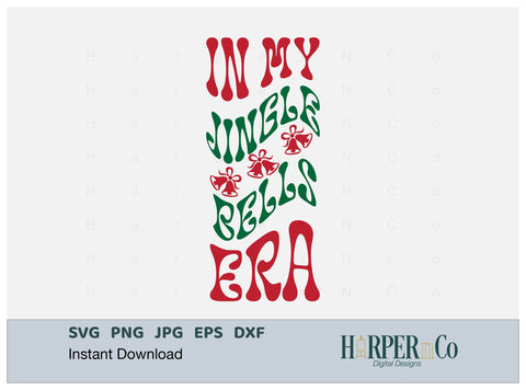 Jingle Bells Era SVG PNG Cut EPS File SVG HarperNCo 