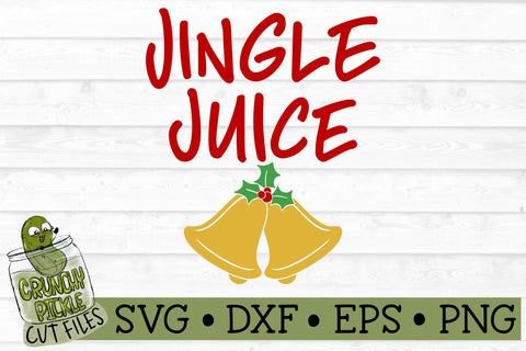 Jingle Juice Christmas SVG File SVG Crunchy Pickle 