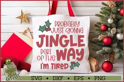 Jingle Part of the Way Christmas SVG File SVG Crunchy Pickle 