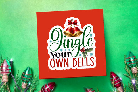 Jingle your own Sticker Design Sublimation Regulrcrative 