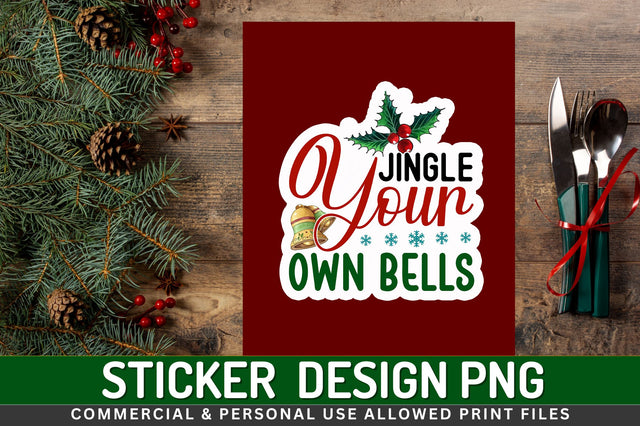 Jingle your own Sticker Design Sublimation Regulrcrative 