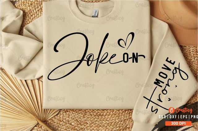 Joke on Sleeve SVG Design SVG Designangry 