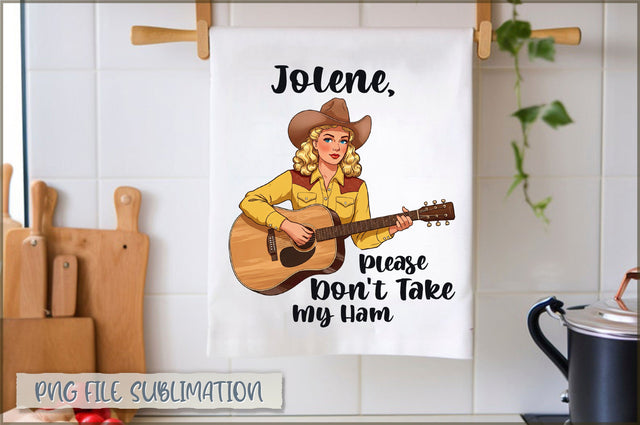 Jolene, please don't take my ham Towel Sublimation Shetara Begum 