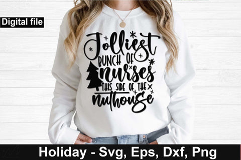 Jolliest bunch of nurses this side of the nuthouse svg, Christmas nurse t shirt, Holiday nurse svg, Christmas svg, Cut files, Christmas Cricut, Christmas Holiday SVG Isabella Machell 