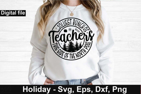 Jolliest bunch of teachers this side of the north pole, Christmas teacher t shirt, teacher gift shirt, funny teacher svg, christmas svg, christmas tree svg SVG Isabella Machell 