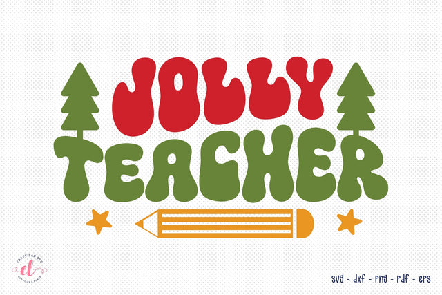Jolly Teacher | Christmas SVG Cut File SVG CraftLabSVG 