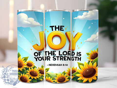 Joy Of The Lord, Christian Tumbler, 20oz Tumbler Wrap, Strength In The Lord, Faith Based Gifts, Inspirational Drinkware, Bible Verse Tumbler Sublimation ToriDesigns 