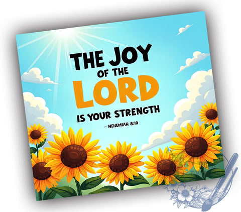 Joy Of The Lord, Christian Tumbler, 20oz Tumbler Wrap, Strength In The Lord, Faith Based Gifts, Inspirational Drinkware, Bible Verse Tumbler Sublimation ToriDesigns 