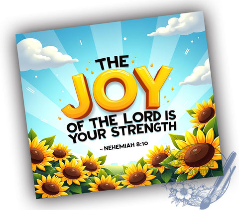 Joy Of The Lord, Christian Tumbler, 20oz Tumbler Wrap, Strength In The Lord, Faith Based Gifts, Inspirational Drinkware, Bible Verse Tumbler Sublimation ToriDesigns 