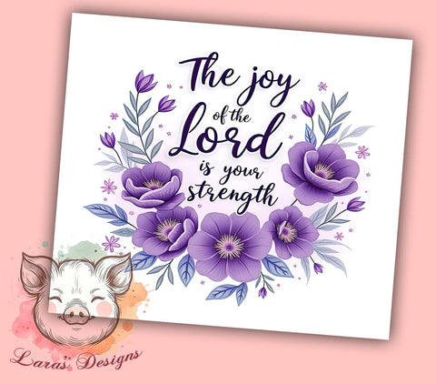 Joy of The Lord Tumbler, Bible Verse Drinkware, Christian Gift, Inspirational Mug, Faith-Based Tumbler, Motivational Sublimation, 20oz Tumbler Wrap Sublimation Lara' s Designs 