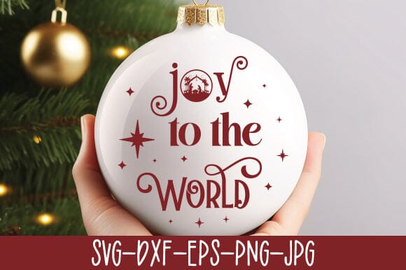 Joy to the World SVG SVG Crafty Ideas 