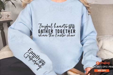 Joyful hearts gather together share the Easter cheer Sleeve SVG Design SVG Designangry 