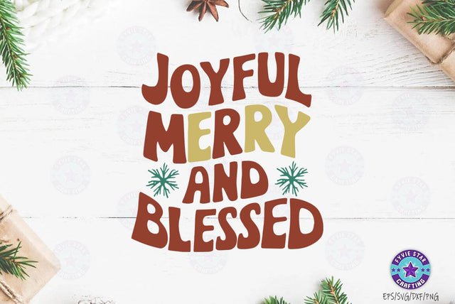 Joyful merry and blessed, Christmas Quote SVG Design, Christmas Sublimation SVG FiveStarCrafting 