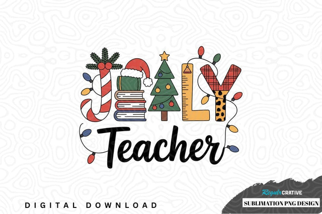 Joyful teacher christmas sublimation png design Sublimation Regulrcrative 