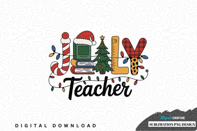Joyful teacher christmas sublimation png design Sublimation Regulrcrative 