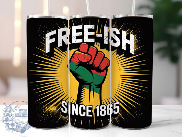 Juneteenth Free‑ish 1865 Tumbler, Black History Wrap, Freedom Since 1865 Cup, 20oz Sublimation Wrap, Stylish Juneteenth Design Tumbler, Artistic Black Pride Cup, Cultural Heritage Theme Wrap Sublimation ToriDesigns 