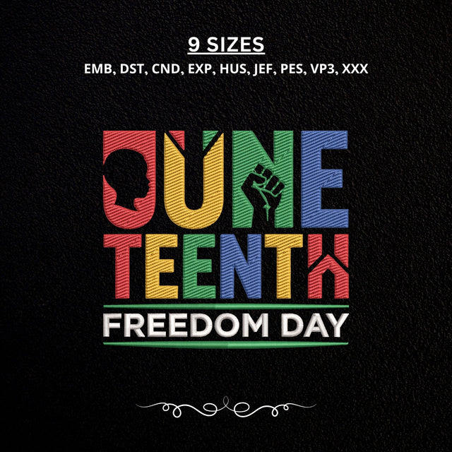 Juneteenth Freedom Day Embroidery Design – Black History Freedom Celebration African American Pride Machine Embroidery File Embroidery/Applique DESIGNS PatternFeed8 